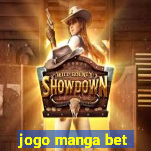 jogo manga bet